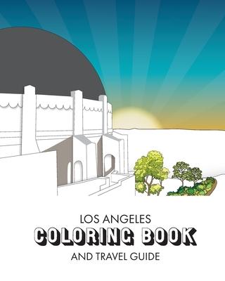 Los Angeles Coloring Book: and Travel Guide - Ashley Clinkenbeard