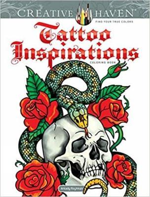 Creative Haven Tattoo Inspirations Coloring Book - Arkady Roytman
