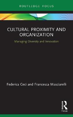 Cultural Proximity and Organization: Managing Diversity and Innovation - 