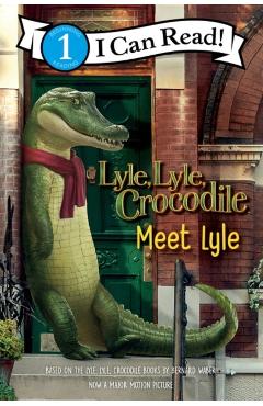 Lyle, Lyle, Crocodile: Meet Lyle - Bernard Waber
