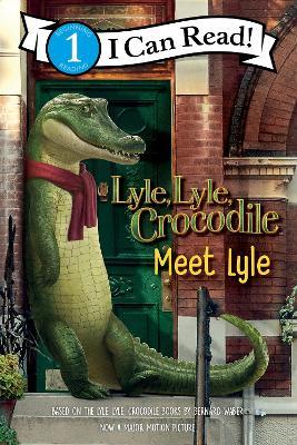 Lyle, Lyle, Crocodile: Meet Lyle - Bernard Waber