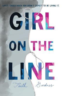 Coperta cărții 'Girl on the Line - Faith Gardner'