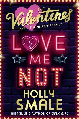 Love Me Not - Holly Smale