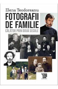 Poza produsului Fotografii de familie - Elena Teodoreanu