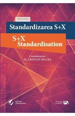Standardizarea S+X - Cristian Delcea