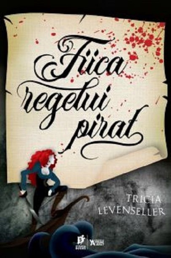 Fiica regelui pirat - Tricia Levenseller