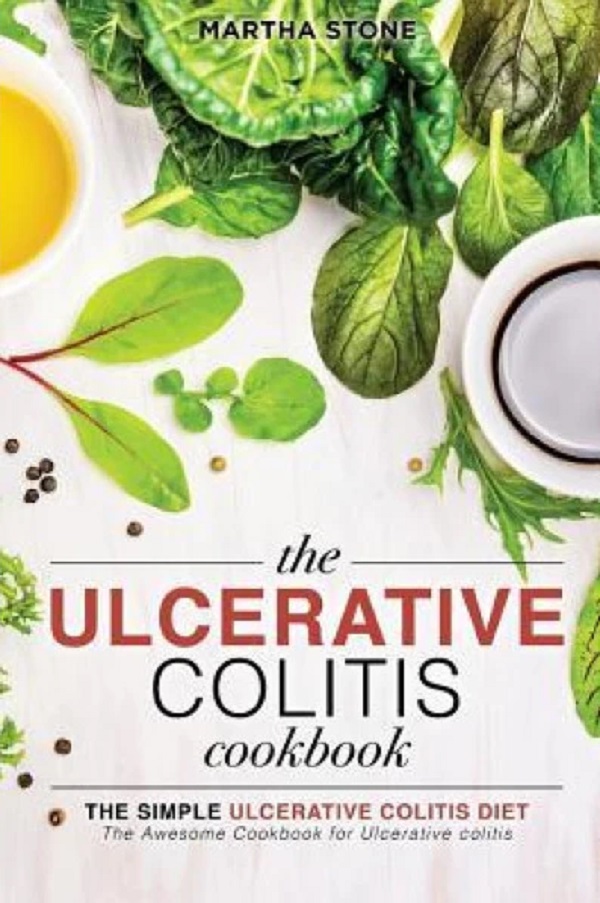 The Ulcerative Colitis Cookbook - Martha Stone