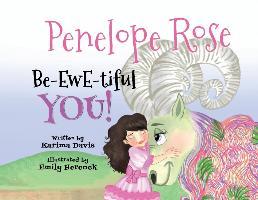 Penelope Rose - Be-EWE-tiful You - Karima Davis