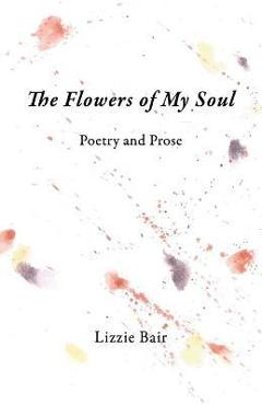 Coperta cărții 'The Flowers of My Soul - Lizzie Bair'