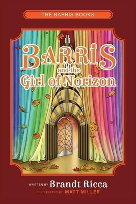 Barris and the Girl of Norizon - Brandt Ricca