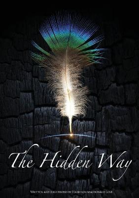 The Hidden Way - Harrison Macdonald Love