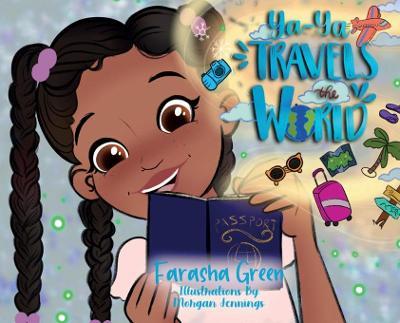 Ya-Ya Travels the World - Farasha Green
