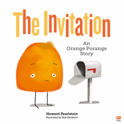 The Invitation: An Orange Porange Storyvolume 2 - Howard Pearlstein
