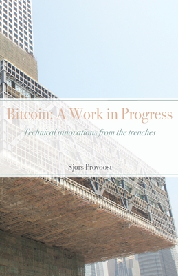 Bitcoin: Technical innovations from the trenches - Sjors Provoost