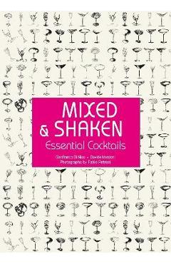 Coperta cărții 'Mixed & Shaken: Essential Cocktails - Gianfranco Di Niso'