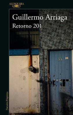 Retorno 201 / Retorno 201 Street - Guillermo Arriaga