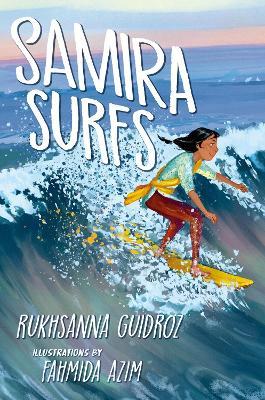 Samira Surfs - Rukhsanna Guidroz