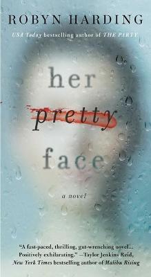 Her Pretty Face - Robyn Harding