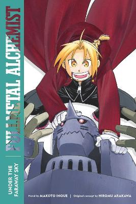 Fullmetal Alchemist: Under the Faraway Sky: Second Editionvolume 4 - Makoto Inoue
