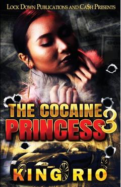 The Cocaine Princess 3 - King Rio