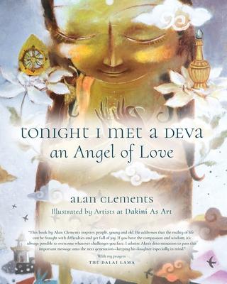 Tonight I Met a Deva, An Angel of Love - Alan E. Clements