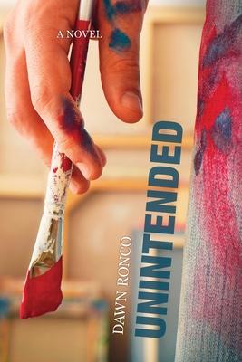 Unintended - Dawn Ronco