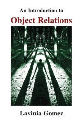 Introduction to Object Relations - Lavinia Gomez