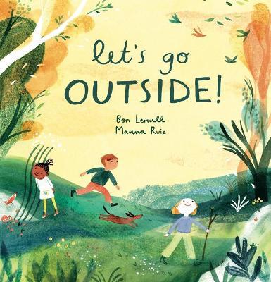 Let's Go Outside! - Ben Lerwill
