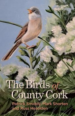 The Birds of County Cork - Patrick Smiddy