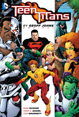 Teen Titans by Geoff Johns Omnibus (2022 Edition) - Geoff Johns