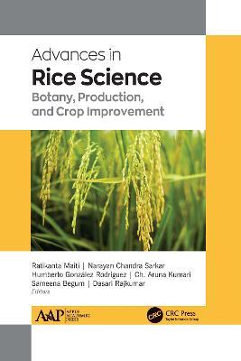 Advances in Rice Science: Botany, Production, and Crop Improvement - Ratikanta Maiti