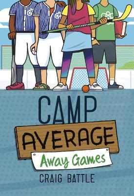 Camp Average: Away Games - Craig Battle