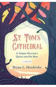 Coperta cărții 'St. Tom's Cathedral - Bryan L. Hendricks'