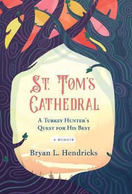St. Tom's Cathedral - Bryan L. Hendricks