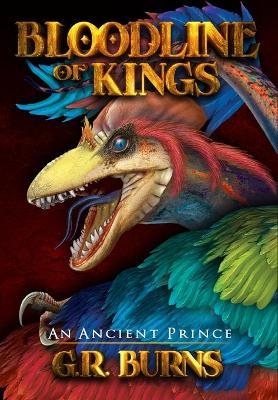 An Ancient Prince: Bloodline of Kings - G. R. Burns