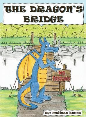 The Dragon's Bridge - Melissa Burns