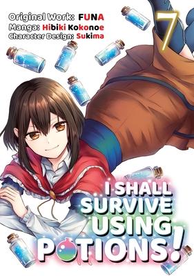 I Shall Survive Using Potions (Manga) Volume 7 - Funa