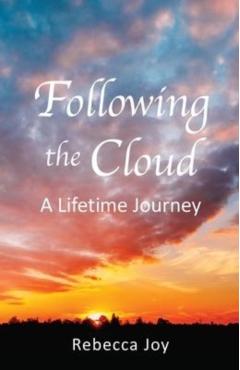 Following the Cloud: A Lifetime Journey - Rebecca Joy