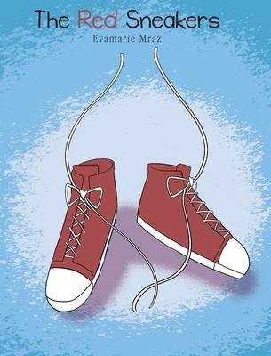The Red Sneakers - Evamarie Mraz