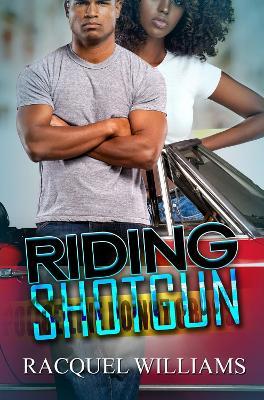 Riding Shotgun - Racquel Williams