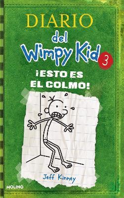 ¡Esto Es El Colmo! / The Last Straw - Jeff Kinney