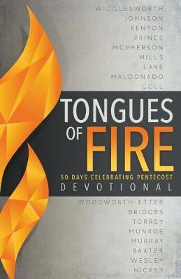 Tongues of Fire Devotional: 50 Days Celebrating Pentecost - Whitaker House
