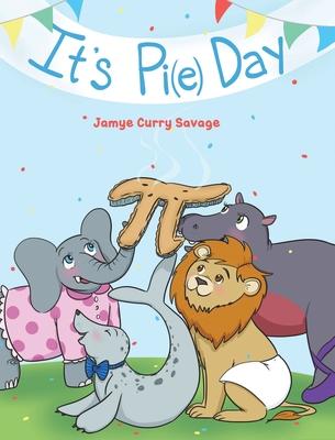It's Pi(e) Day - Jamye Curry Savage