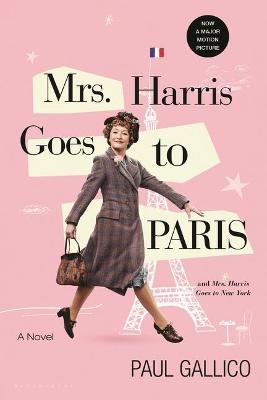 Mrs Harris Goes to Paris & Mrs Harris Goes to New York - Paul Gallico