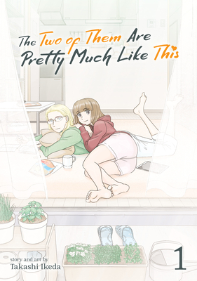 The Two of Them Are Pretty Much Like This Vol. 1 - Takashi Ikeda
