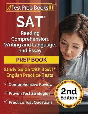 SAT Reading Comprehension, Writing and Language, and Essay Prep Book: Study Guide with 3 SAT English Practice Tests [2nd Edition] - Joshua Rueda