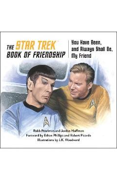Coperta cărții 'The Star Trek Book of Friendship: You Have Been, and Always Shall Be, My Friend - Robb Pearlman'