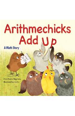 Coperta cărții 'Arithmechicks Add Up: A Math Story - Ann Marie Stephens'