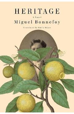 Coperta cărții 'Heritage - Miguel Bonnefoy'