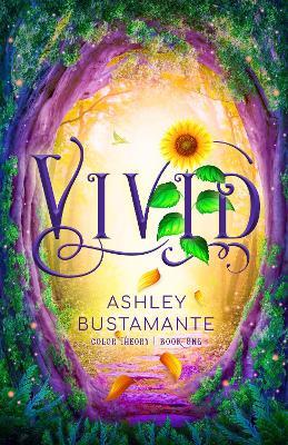 Vivid (the Color Theory Book 1) - Ashley Bustamante